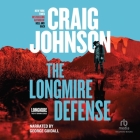 The Longmire Defense (Walt Longmire Mysteries #19) By Craig Johnson, George Guidall (Read by) Cover Image