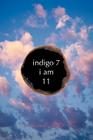 Indigo 7: I Am By 11 Cover Image