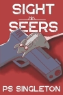 Sight Seers By P. S. Singleton Cover Image
