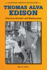 Thomas Alva Edison: American Inventor and Businessman (Legendary American Biographies) Cover Image