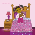 Daddy, Why Do You Hurt Mommy? Cover Image