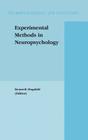 Experimental Methods in Neuropsychology (Neuropsychology and Cognition #21) By Kenneth Hugdahl (Editor) Cover Image