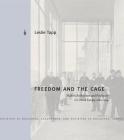 Freedom and the Cage: Modern Architecture and Psychiatry in Central Europe, 1890 1914 (Buildings #10) By Leslie Topp Cover Image