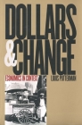 Dollars and Change: Economics in Context By Louis Putterman Cover Image