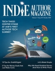 Indie Author Magazine Featuring The Author Tech Summit: Technology Takes Center Stage: Advertising as an Indie Author, Where to Advertise Books, Worki By Chelle Honiker, Alice Briggs Cover Image