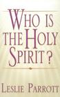 Who Is the Holy Spirit? Cover Image
