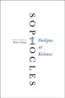 Oedipus at Kolonos: A New Translation By Sophocles Cover Image