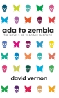 Ada to Zembla: The Novels of Vladimir Nabokov By David Vernon Cover Image