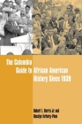 The Columbia Guide to African American History Since 1939 (Columbia Guides to American History and Cultures) Cover Image