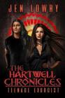The Hartwell Chronicles: Teenage Exorcist By Jen Lowry Cover Image