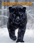 Schwarzer Panther: Erstaunliche Schwarzer Panther Fakten & Bilder Cover Image