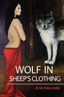 Wolf In Sheep's Clothing By Victoria Levine Cover Image