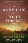The Unveiling of Polly Forrest: A Mystery Cover Image