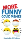 More Funny Covid Memes By Ed Mickolus Cover Image