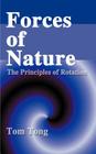 Forces of Nature: The Principles of Rotation By Tom Tong Cover Image