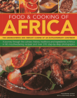 Food & Cooking of Africa: The Undiscovered and Vibrant Cuisine of an Extraordinary Continent: A Journey Through the Culinary History, Traditions Cover Image