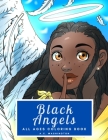 Black Angels: All Ages Coloring Book By A. C. Washington Cover Image