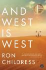 And West Is West: A Novel Cover Image