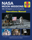 NASA Moon Missions Operations Manual: 1969 - 1972 (Apollo 12, 14, 15, 16 and 17) - An insight into the engineering, technology and operation of NASA's advanced lunar flights (Haynes Manuals) By David Baker Cover Image