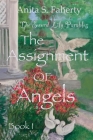The Sword Lily Parables: The Assignment of Angels By Anita S. Faherty Cover Image