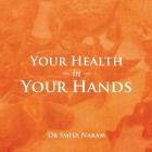 Your Health in Your Hands By Smita Naram Cover Image