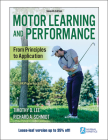 Motor Learning and Performance: From Principles to Application By Timothy D. Lee, Richard A. Schmidt Cover Image