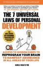 The 7 Universal Laws Of Personal Development: Access To Wisdom Codes To Reprogram Your Brain To Manifest Abundance In All Areas Of Your Life By Achille Wealth Cover Image