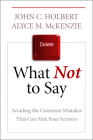 What Not to Say: Avoiding the Common Mistakes That Can Sink Your Sermon Cover Image