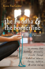 The Buddha & the Borderline: My Recovery from Borderline Personality Disorder Through Dialectical Behavior Therapy, Buddhism, & Online Dating Cover Image