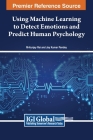 Using Machine Learning to Detect Emotions and Predict Human Psychology Cover Image