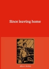 Since leaving home Cover Image