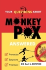 Your Questions About Monkeypox, Answered By Sam L. Howton Cover Image