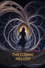 The Cosmic Melody: Embracing the Infinite Symphony of Love Cover Image