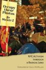Occupy These Photos: NYC Activism Through a Radical Lens Cover Image