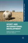 Sport and International Development (Global Culture and Sport) Cover Image
