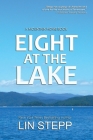 Eight At The Lake By Lin Stepp Cover Image