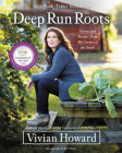 Deep Run Roots: Stories and Recipes from My Corner of the South Cover Image