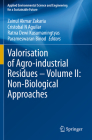 Valorisation of Agro-Industrial Residues - Volume II: Non-Biological Approaches (Applied Environmental Science and Engineering for a Sustaina) By Zainul Akmar Zakaria (Editor), Cristobal N. Aguilar (Editor), Ratna Dewi Kusumaningtyas (Editor) Cover Image
