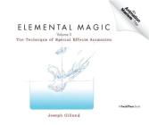 Elemental Magic, Volume II: The Technique of Special Effects Animation By Joseph Gilland Cover Image
