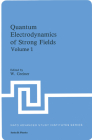 Quantum Electrodynamics of Strong Fields (NATO Science Series B: #80) By Greiner W. Hold (Editor) Cover Image