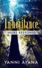 The Inheritance: Heirs Restored Cover Image