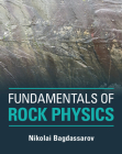 Fundamentals of Rock Physics By Nikolai Bagdassarov Cover Image