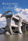 The Anatomy of Canals Vol 3: Decline & Renewal By Anthony Burton Cover Image