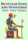 Egyptian Gods and Goddesses Art Tattoos (Dover Tattoos) Cover Image