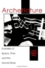 Archeticture: Ecstasies of Space, Time, and the Human Body By David Farrell Krell Cover Image