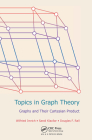 Topics in Graph Theory: Graphs and Their Cartesian Product By Wilfried Imrich, Sandi Klavzar, Douglas F. Rall Cover Image