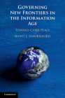 Governing New Frontiers in the Information Age By Scott J. Shackelford Cover Image