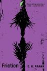 Friction By E. R. Frank Cover Image