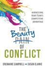 The Beauty of Conflict: Harnessing Your Team's Competitive Advantage Cover Image