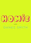 Homie: Poems By Danez Smith Cover Image
